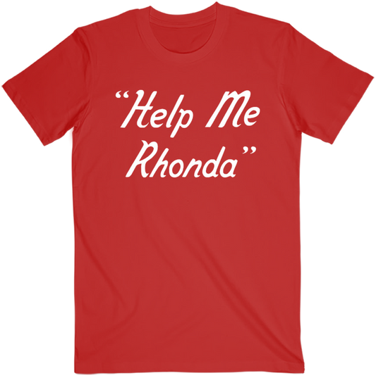 Help Me Rhonda Red Tee